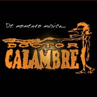 Doctor Calambre, De momento música...