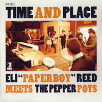 Eli Paperboy reed meets The Pepper Pots, Time and place