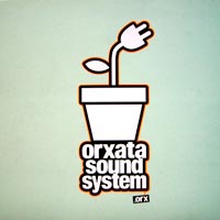 Orxata Sound System, 1.0
