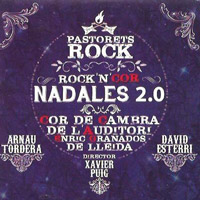 Pastorets Rock, Rock'N'Cor, Nadales 2.0