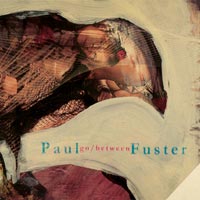 Paul Fuster, Go/Between, go between