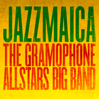 The Gramophone Allstars Big Band, Jazzmaica