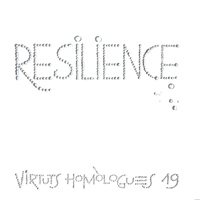Virtuts Homòlogues, Resilience